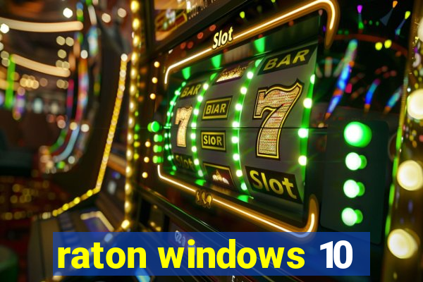 raton windows 10